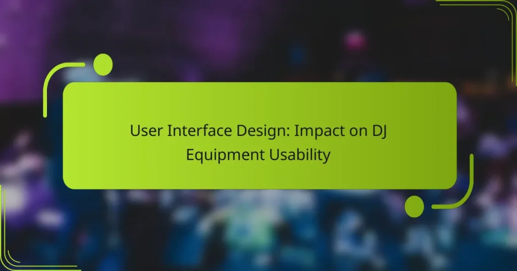 User Interface Design: Impact on DJ Equipment Usability