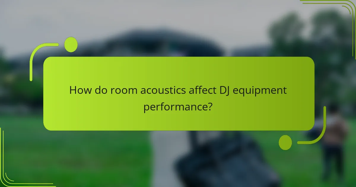 How do room acoustics affect DJ equipment performance?