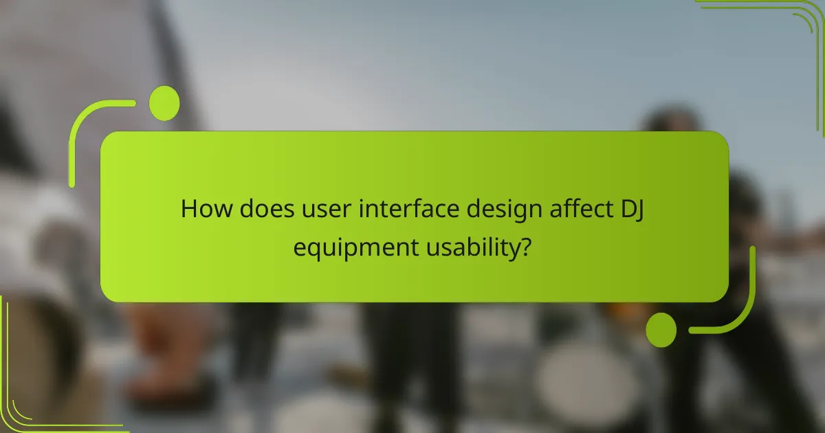How does user interface design affect DJ equipment usability?