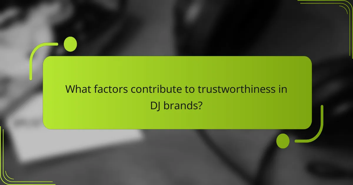 What factors contribute to trustworthiness in DJ brands?